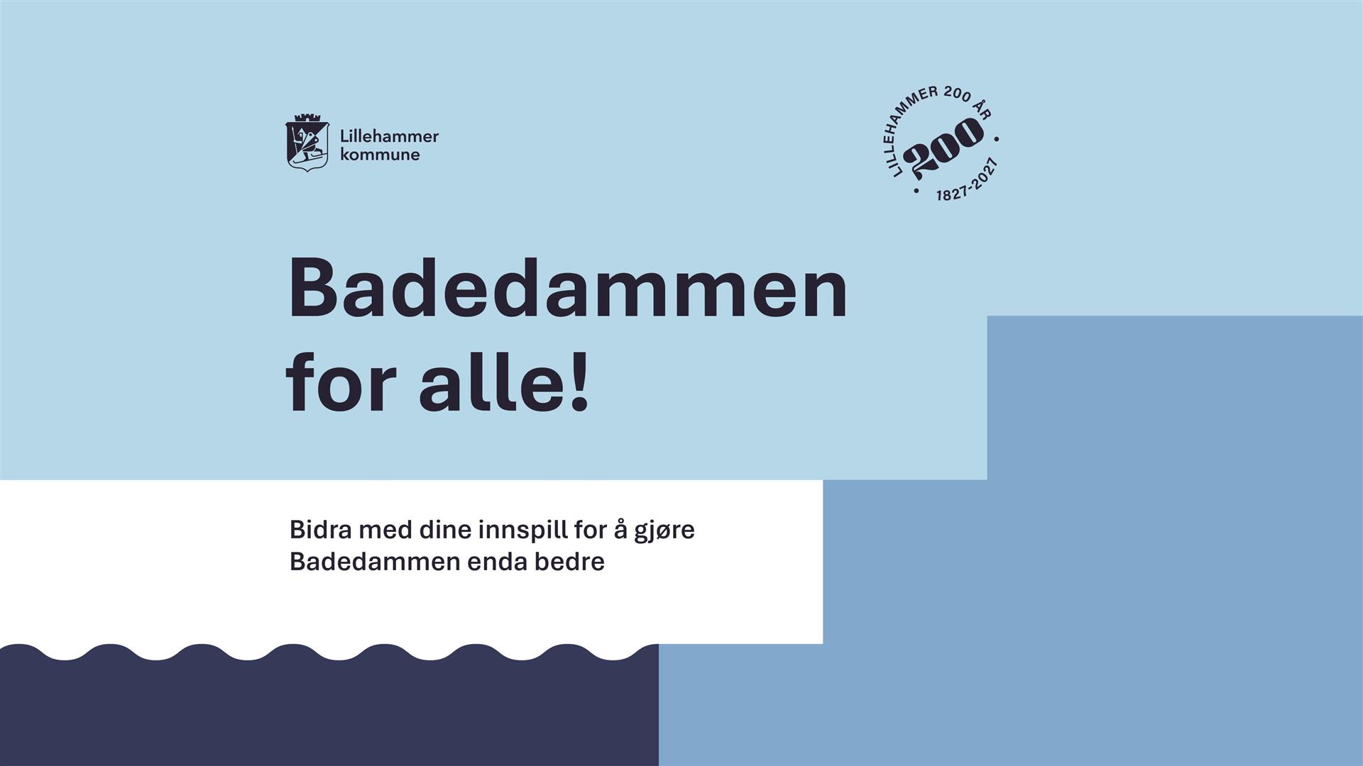 Plakat med teksten "Badedammen for alle"